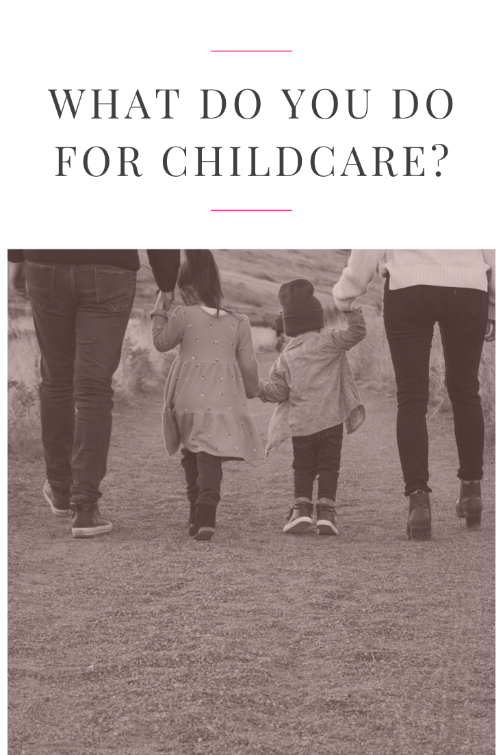 Let’s talk about childcare.