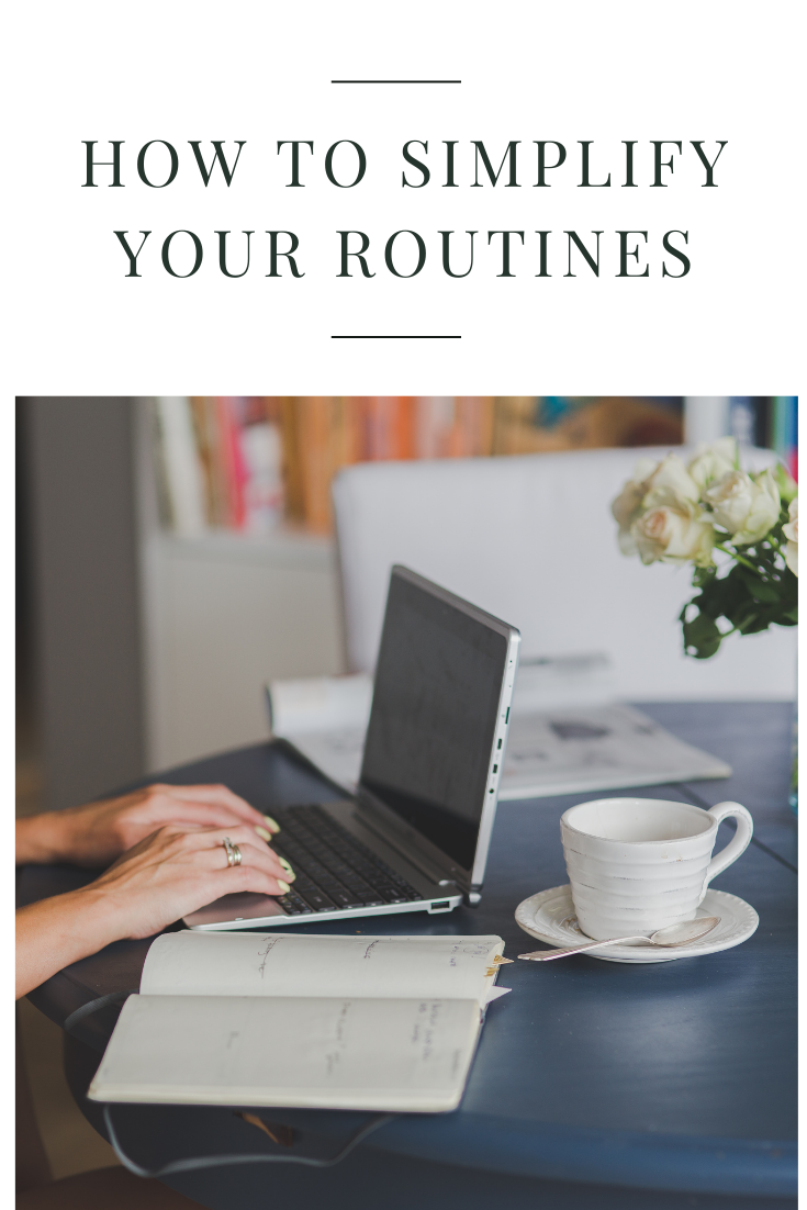 Simplify your Routine