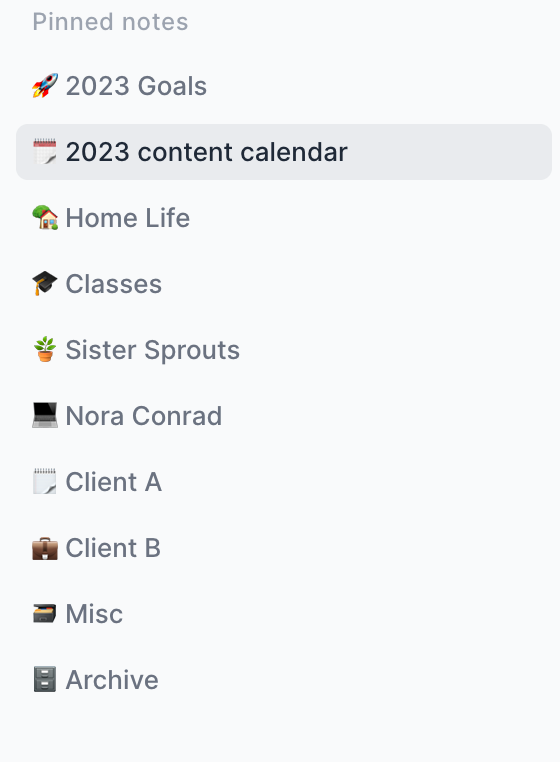 A screenshot of Stephanie’s reflect app’s pinned notes: Home life, classes, sister sprouts, nora conrad, client A, client B, Misc, and archive